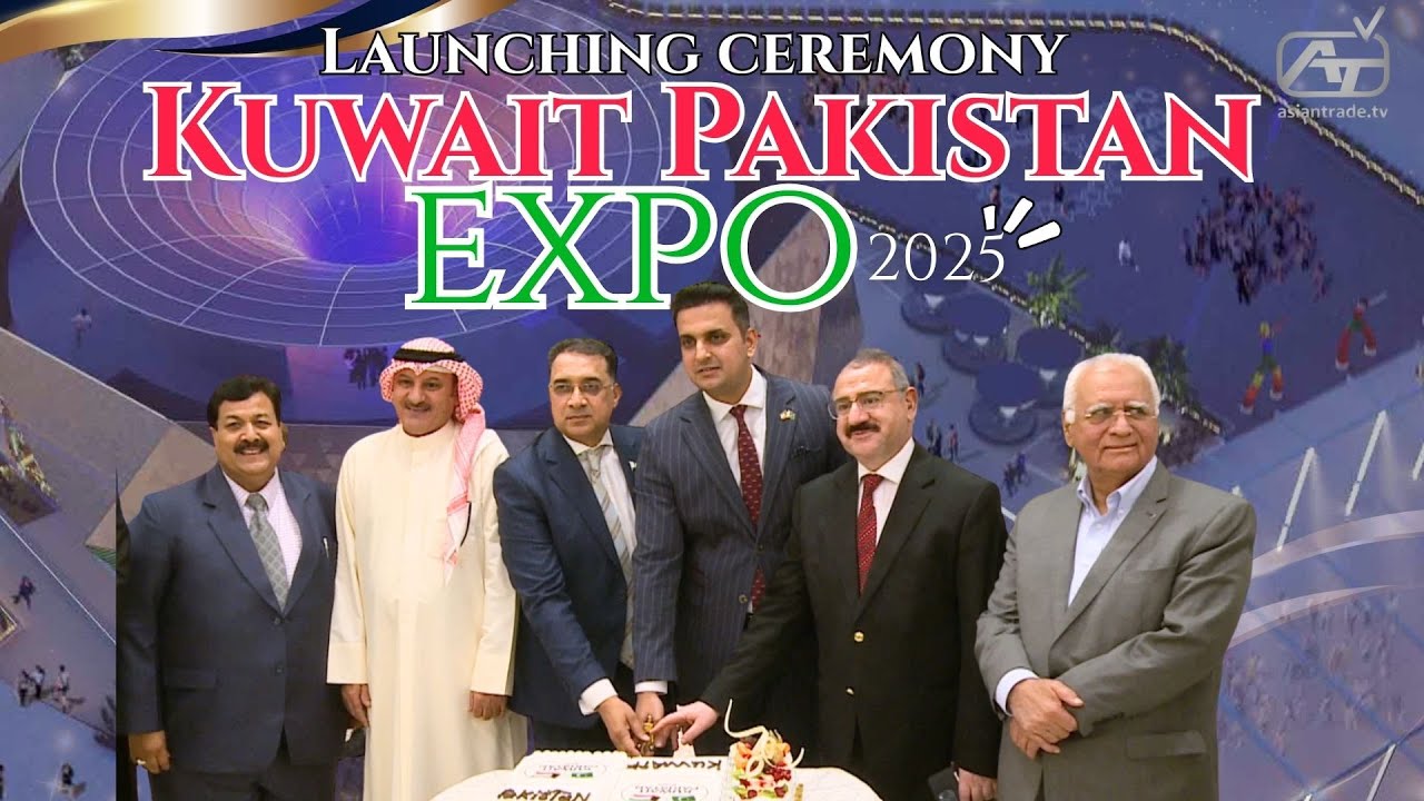 Launching Ceremony Kuwait Pakistan Expo 2025 // Asian Trade TV //