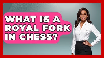 What Is A Royal Fork In Chess? - The Chess Codex