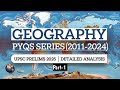 GEOGRAPHY PYQ'S DISCUSSION | 2011-2024 | UPSC 2025 | RAJAT YADAV | STUDY EASY CODE
