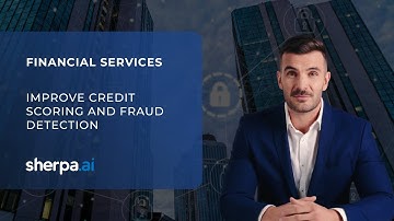 Improve Credit Scoring and Fraud Detection with AI | Federated Ai Platform | Sherpa.ai | AI