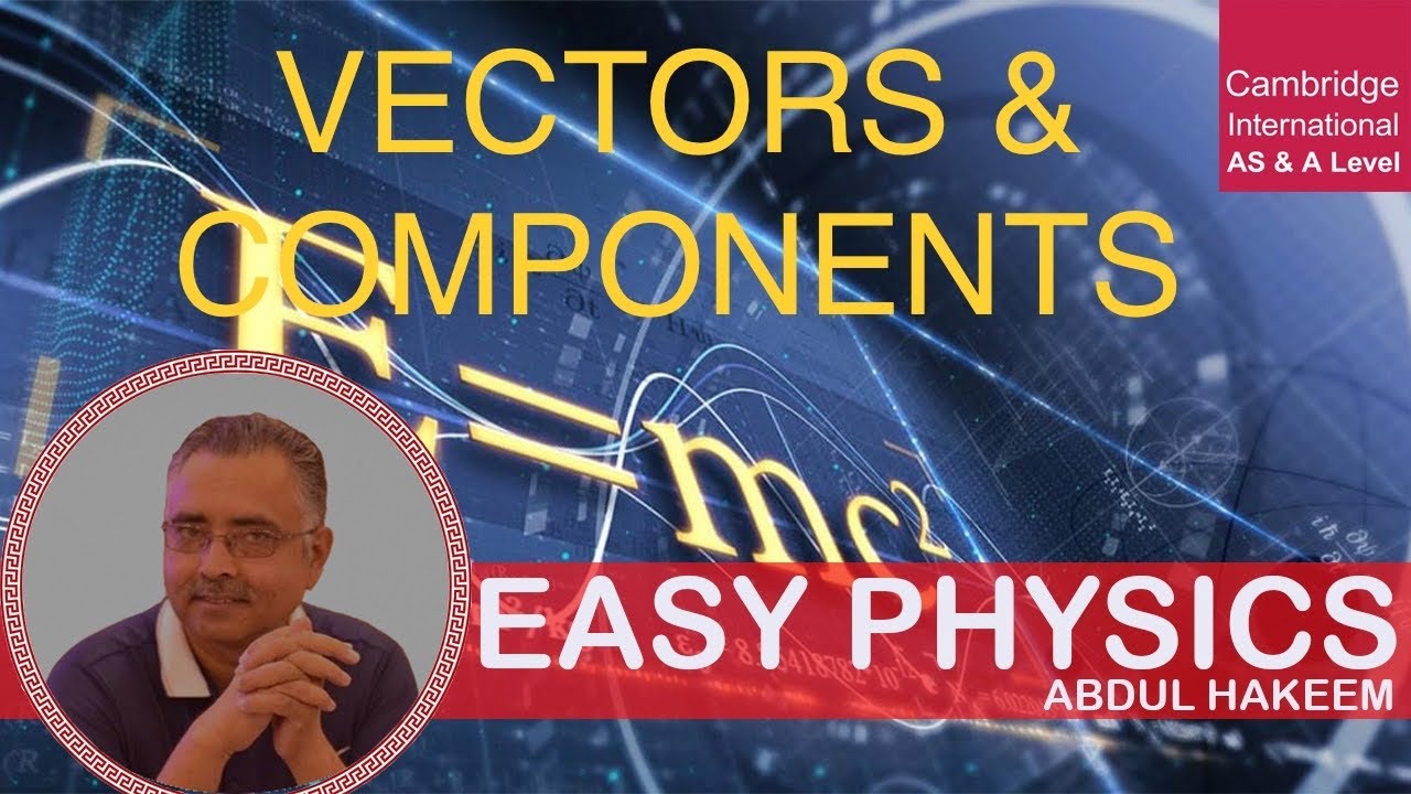 VECTORS & COMPONENTS AS PHYSICS # 1 - YouTube