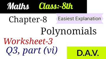 CH-8 Polynomials/ Worksheet-3/Q3 part (vi) @Easy Maths with Vikas Dogra