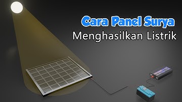 Cara Kerja Panel Surya