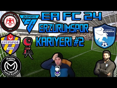 EA FC 24 ERZURUMSPOR KARİYERİ #2 // ÇORUM FK / EYÜPSPOR / MANİSA FK MAÇLARI NE OLDU ? //KARİYER MODU