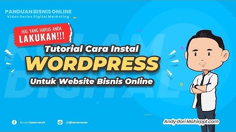 Cara Instal Wordpress di Cpanel Hosting - Panduan Membuat Website Bisnis Online
