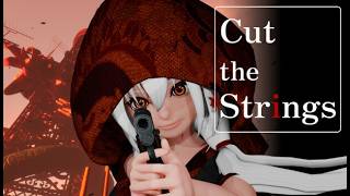 [Demo] Cut the Strings - Third Person Shooter - Gameplay (PC)