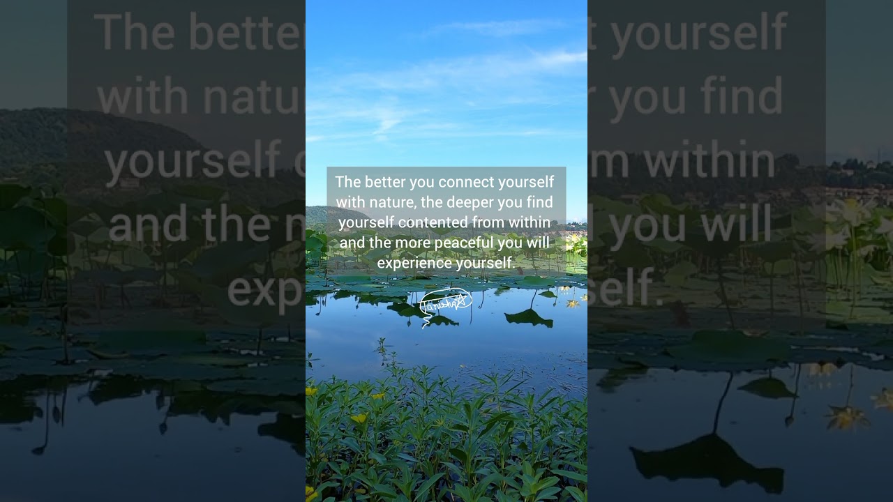 Connect yourself with nature !!