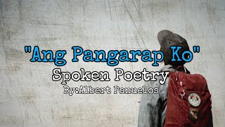 'Ang Pangarap Ko' | Tagalog Spoken Word Poetry | Likha ni Albert Panuelos | #FightForYourDreams🔥