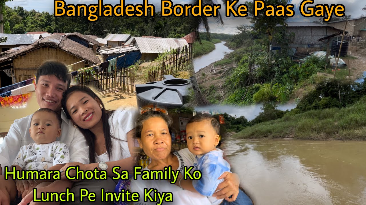 Bangladesh Border Ke Paas Gaye|| Humara Family Ko Lunch Pe Bulaya|| Mizoram Village Tour