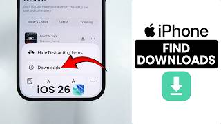 [iOS 26] How to Find Downloads on ANY iPhone - Locate Downloaded Files