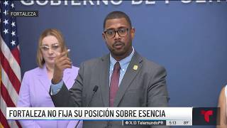 La Fortaleza refuses to say whether it supports or opposes Esencia