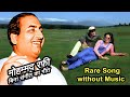 The Song of Mohd Rafi which was available on the soundtrack of the Film