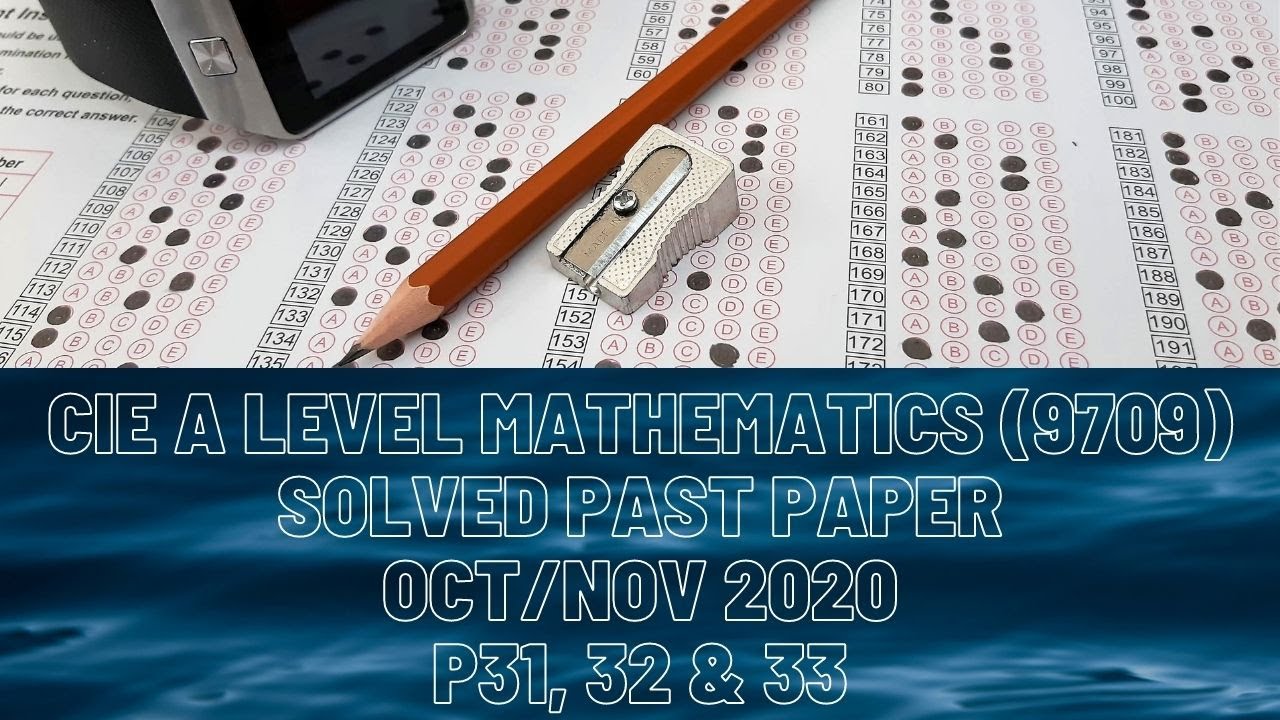 Cie a level mathematics solved past paper oct nov 2020 p31 32 33