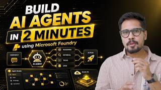 Build AI Agents in 2 Minutes using Microsoft Foundry