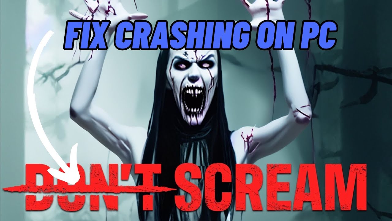 How To Fix Don't Scream Crashing at Startup Error On PC | Fix Don't Scream Crashes On PC