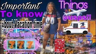 Vacation time @✈️usps things you might not know!(info 2 help you!)