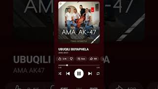 Ama ak47 ubuqili buyaphela #foyryoupage #fypシ゚viral #maskandi