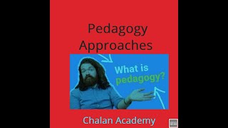 Pedagogy Approaches