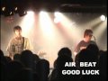 AIR BEAT / GOOD LUCK!!