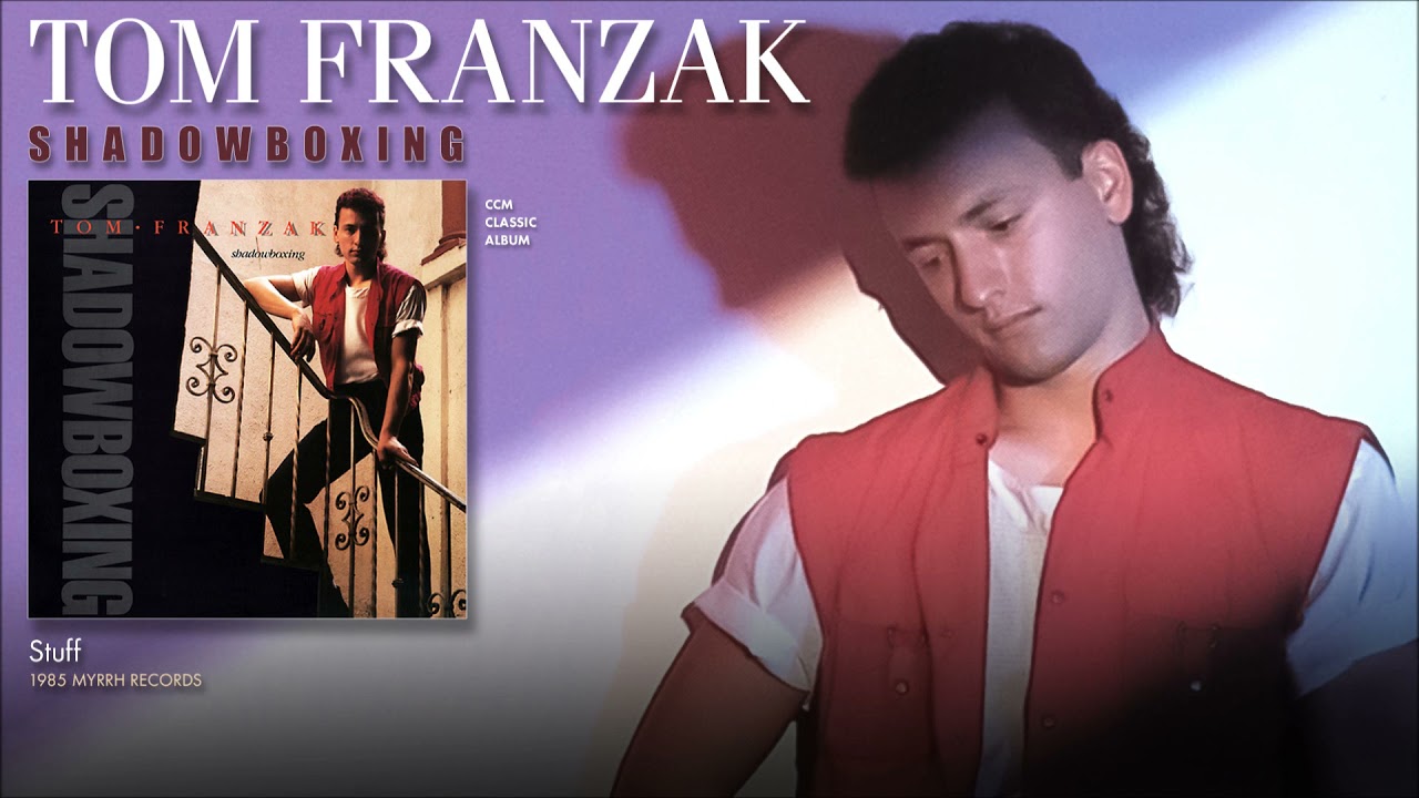 Tom Franzak - Stuff