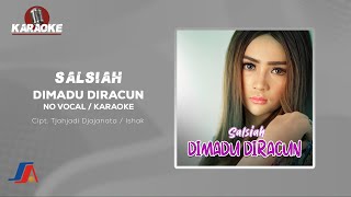 Salsiah - Dimadu Racun ( Karaoke Video) | No Vocal