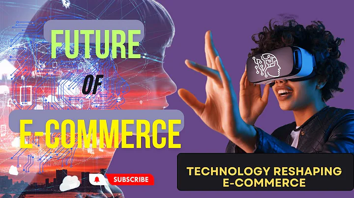 Future of Ecommerce | How Technology is reshaping Ecommerce in 2023 | Use of Artificial Intelligence