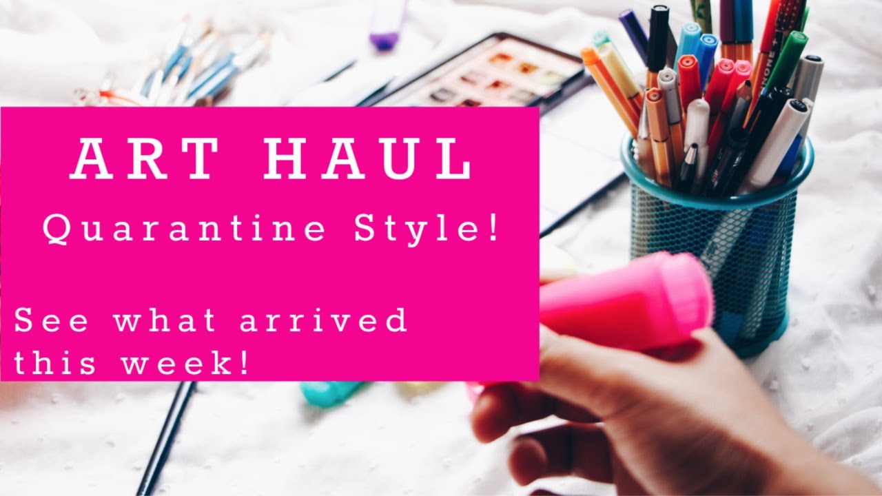ART HAUL Quarantine Style! The art supplies come to me! See what arrived this week!