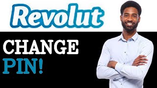 Best Practices For Revolut Change PIN (2025)