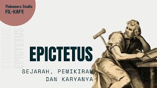 Epictetus I Sejarah Hidup, Pemikiran dan Karyanya I Fil-Kaf'e I Flobamora Studio I