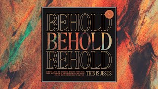 Behold (This Is Jesus) [Fellowship Songs] Official Lyric Video