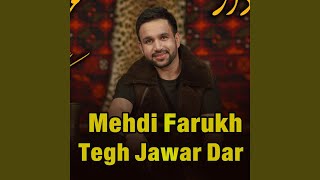 Tegh Jawar dar - Mehdi Farukh