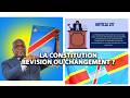 LA CONSTITUTIONT REVISION OU CHANGEMENT CHRIST KISSOMBE DEFIT KAMEREH