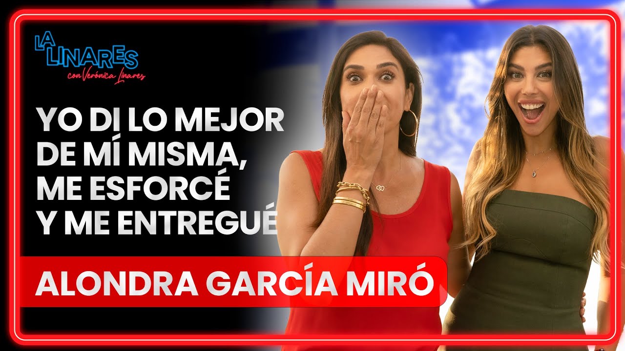 Yo di lo mejor de mí misma, me esforcé y me entregué I Alondra García I Ep. 117 I La Linares