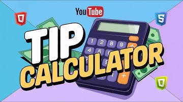 "Create a Tip Calculator Using HTML, CSS & JavaScript | Easy Step-by-Step Guide"