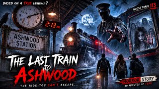 The Last Train to Ashwood | The Most Terrifying Ghost Train Horror Story Ever Told