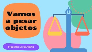 Medidas De Peso - Pesa Más Y Pesa Menos.