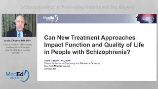 Can New Treatment Approaches Impact Function and Quality of Life in People With Schizophrenia?