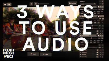 3 Ways To Use AUDIO in PhotoMosh-Pro 🔊