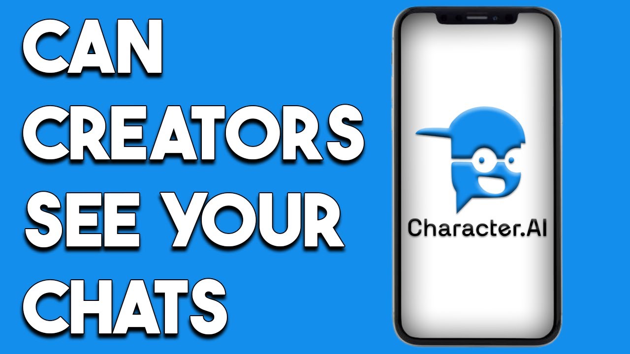 Can Character AI Creators See Your Chats New - YouTube