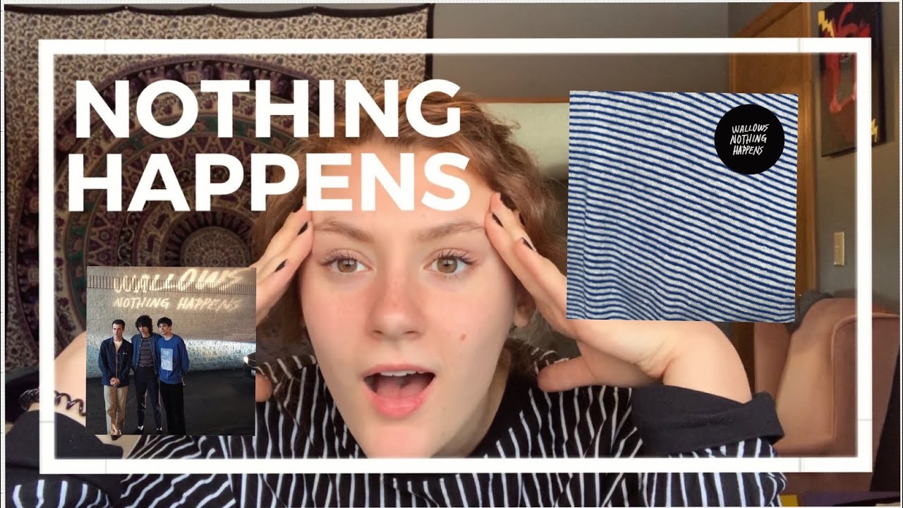 Nothing Happens (Wallows) review/reaction