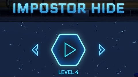 Impostor Hide Level 4