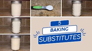 How to Make 5 Common Baking Ingredients You Forgot to Buy