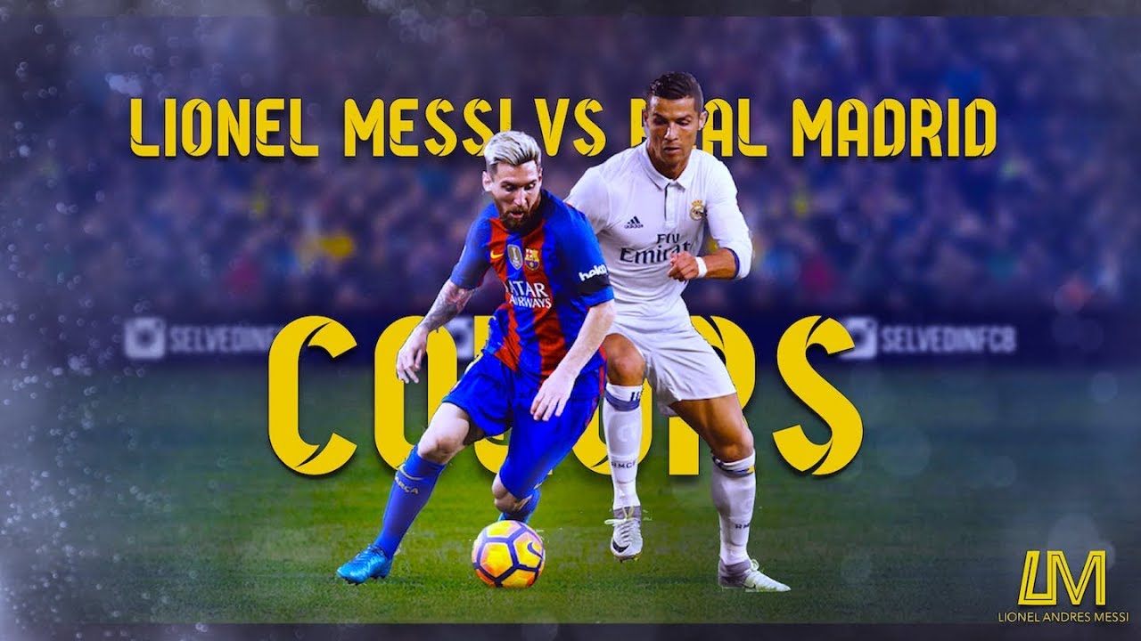 Lionel Messi Vs Real Madrid Colors Youtube