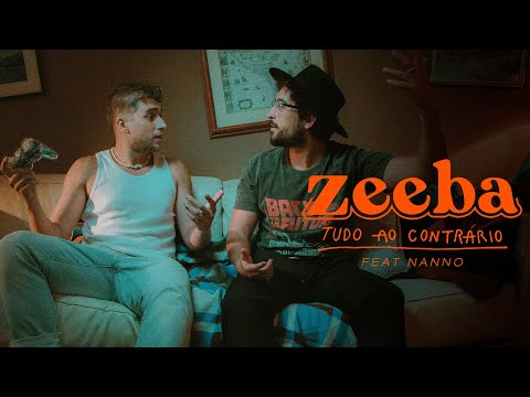 Zeeba - Tudo Ao Contrário feat Nanno [Clipe Oficial]