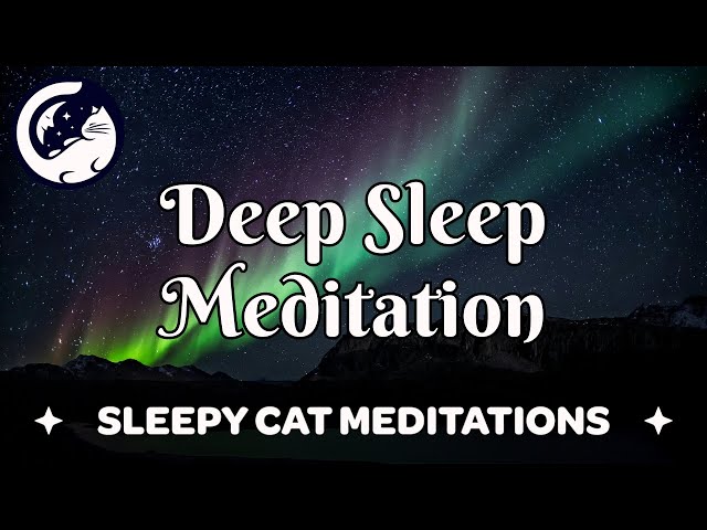 Deep Sleep Meditation - Fall Asleep Fast (Gentle Music) class=