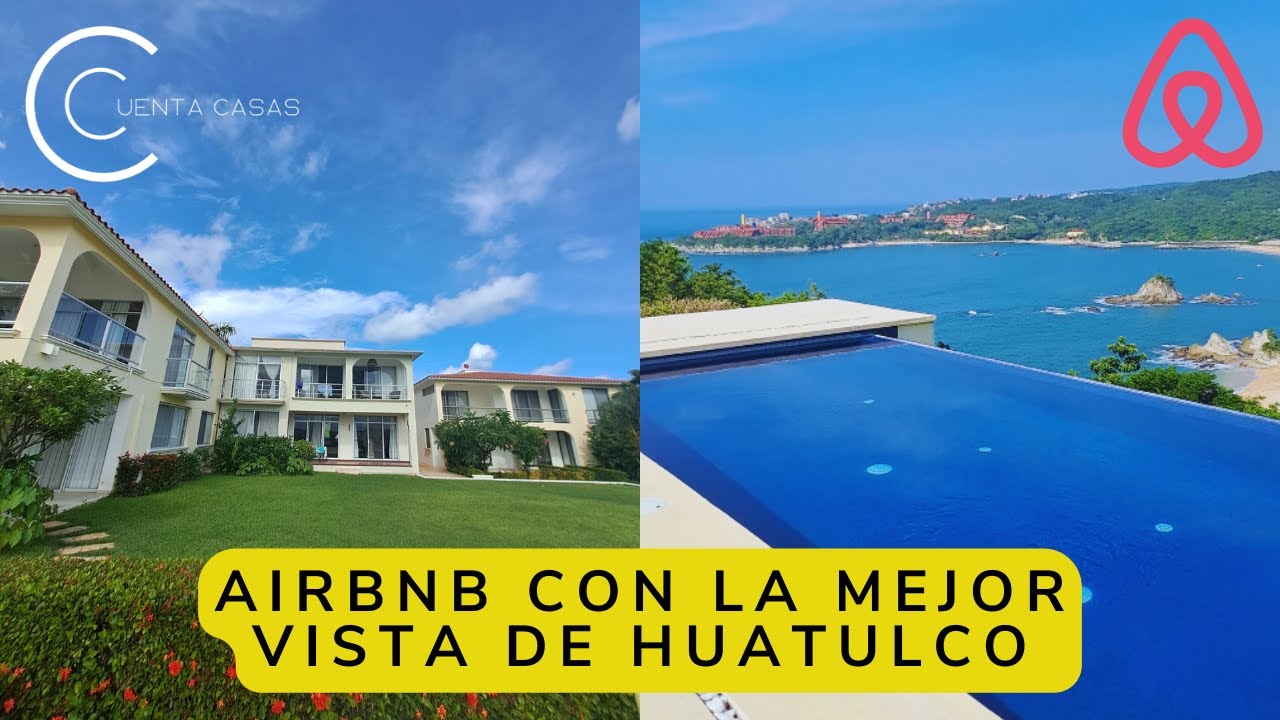AIRBNB CON LA MEJOR VISTA DE HUATULCO
