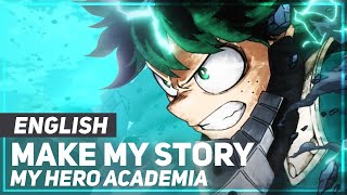 My Hero Academia - "Make My Story" (FULL Opening) | ENGLISH Ver | AmaLee chords