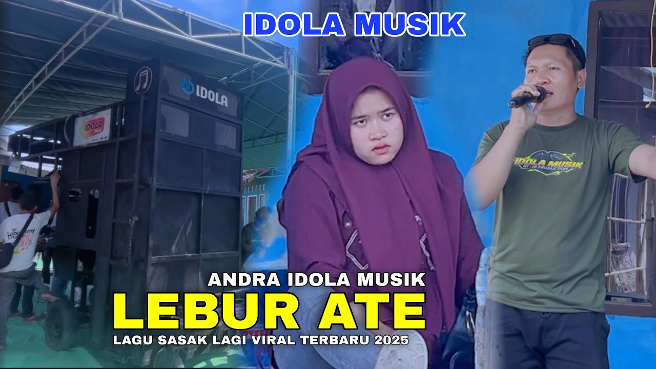 LEBUR ATE LAGU SASAK SEDANG VIRAL ON TIKTOK 2025 ВЕРСИЯ АНДРЫ, ПОСЛЕДНЕГО МУЗЫКАЛЬНОГО КУМИРА