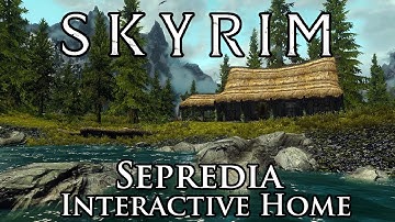 Skyrim Mod: Sepredia - Interactive Home