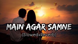 Mein Ager Saamne [Slowed   Reverb] | Alka Yagnik & Abhijeet | Raaz | KK Lofi Songs